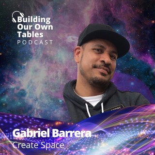 Create Space with Gabriel Barrera