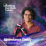 Fill Your Cup with Abundance Zaddy