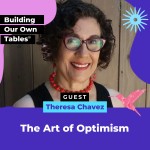The Art of Optimism with Theresa Chavez