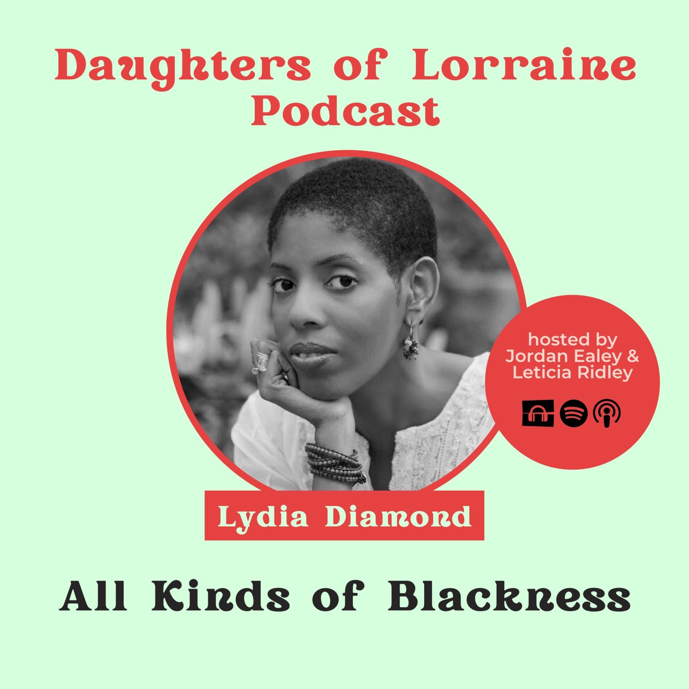 All Kinds of Blackness with Lydia Diamond All Kinds of Blackness with Lydia Diamond