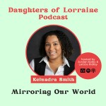 Mirroring Our World with Kelundra Smith