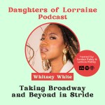 Taking Broadway and Beyond in Stride with Whitney White
