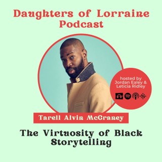 The Virtuosity of Black Storytelling with Tarell Alvin McCraney