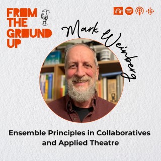 Ensemble Principles in Collaboratives and Applied Theatre