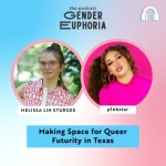 Making Space for Queer Futurity in Texas