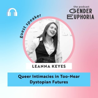 Queer Intimacies in Too-Near Dystopian Futures