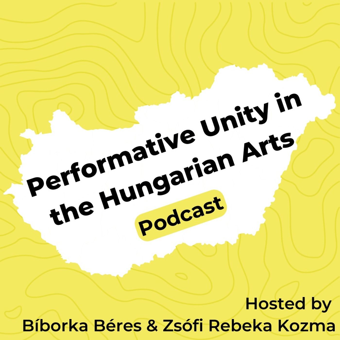 Performative Unity in the Hungarian Arts podcast artwork
