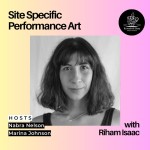 Site-Specific Performance Art with Riham Isaac