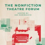 The Nonfiction Theatre Forum