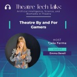 Theatre By and For Gamers