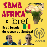 Bref, je suis de retour au Sénégal