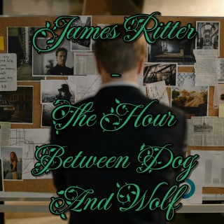 James Ritter On The Hour Between Dog And Wolf
