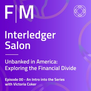 Unbanked in America: Exploring the Financial Divide, "An Intro into the Series with Victoria Coker"