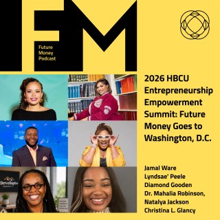 2026 HBCU Entrepreneurship Empowerment Summit: Future Money Goes to Washington, D.C.
