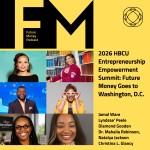 2026 HBCU Entrepreneurship Empowerment Summit: Future Money Goes to Washington, D.C.