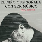 HardCuore#446. El niño que soñaba con ser músico | Paco Martín