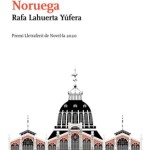 La Gallina Ciega #015. Noruega, de Rafa Lahuerta #novela