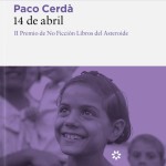 La Gallina Ciega #016. 14 de abril, de Paco Cerdá #novela