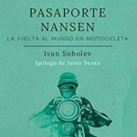 La Gallina Ciega #020. Pasaporte Nansen, de Ivan Sobolev con Alberto Haller #BarlinLibros #viajes