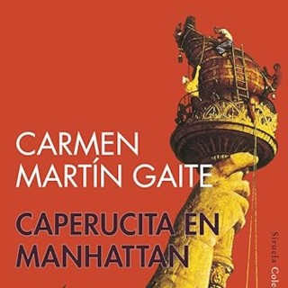 La Gallina Ciega #036. Caperucita en Manhattan, de Carmen Martín Gaite #MartinGaitecumple100